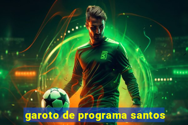 garoto de programa santos